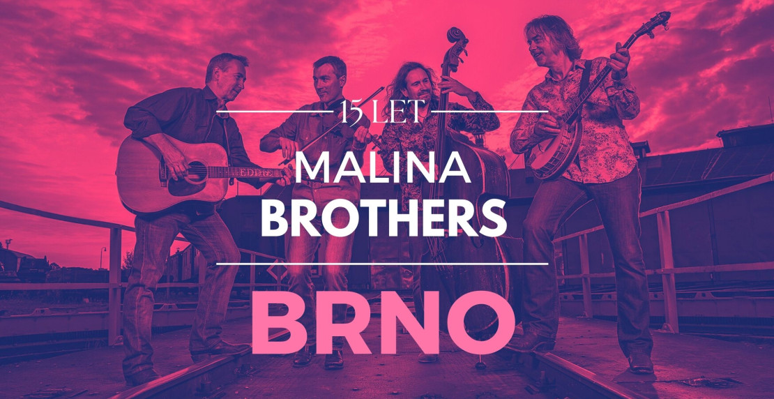 MALINA BROTHERS - 15 let na scéně